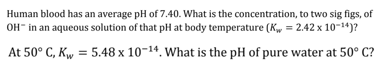 Solved Human blood has an average pH of 7.40. What is the | Chegg.com