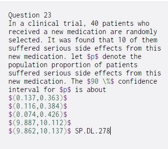 Solved Question 23 In A Clinical Trial, 40 Patients Who | Chegg.com