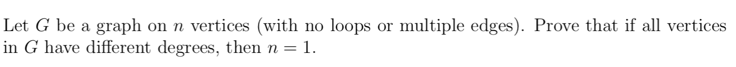 Solved Let G be a graph on n vertices (with no loops or | Chegg.com