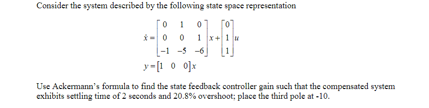 Solved = Consider the system described by the following | Chegg.com