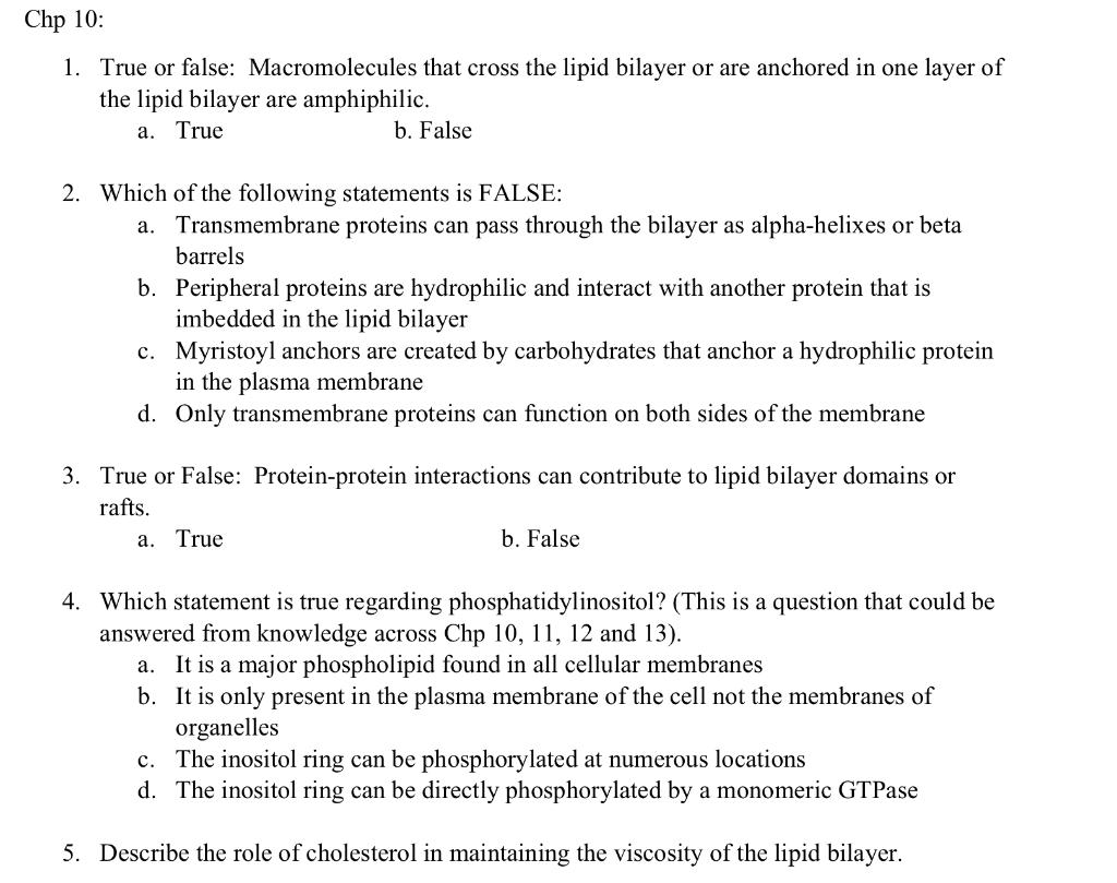 Solved 1. True or false Macromolecules that cross the lipid