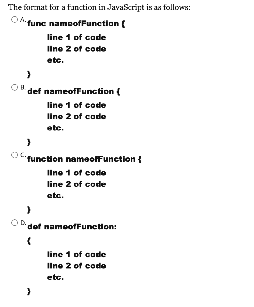 Solved The format for a function in JavaScript is as | Chegg.com