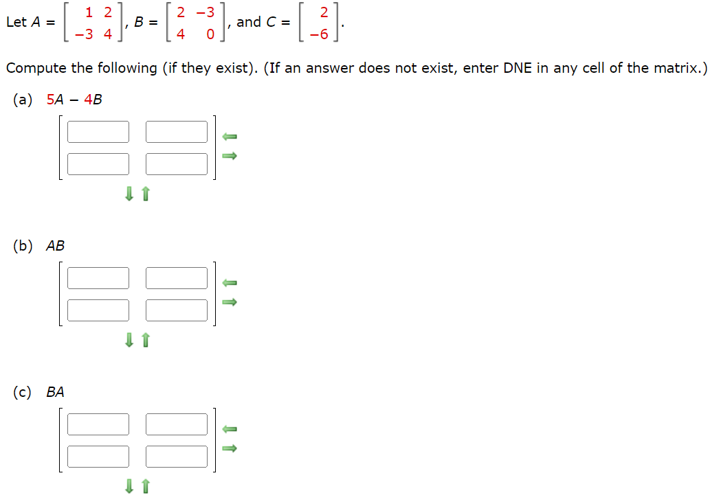 Solved 2 Let A = 1 2 B = -3 4 1? 2 -3 4 0 And C= -6 Compute | Chegg.com