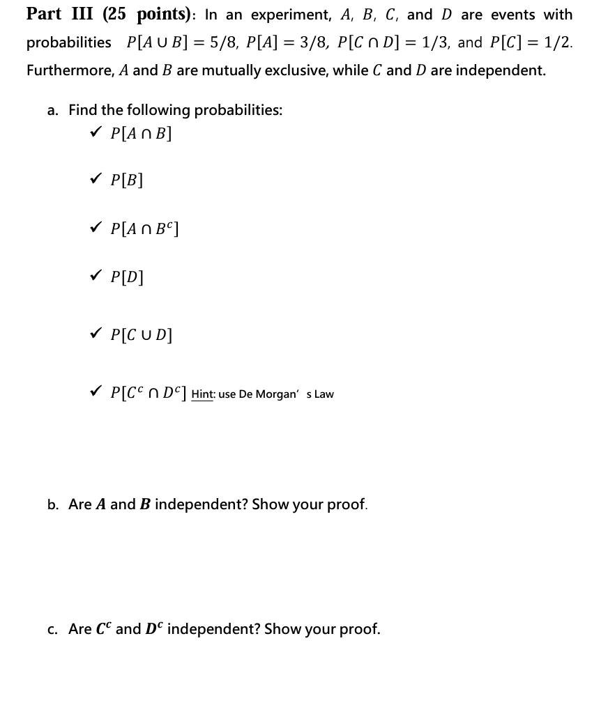 Solved Part III (25 Points): In An Experiment, A,B,C, And D | Chegg.com