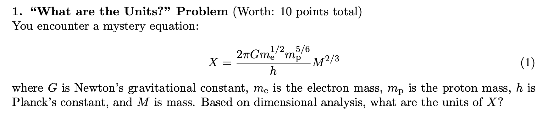 Solved 1. “What are the Units?” Problem (Worth: 10 points | Chegg.com