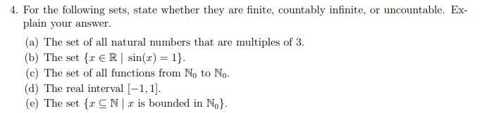 Solved 4. For the following sets, state whether they are | Chegg.com