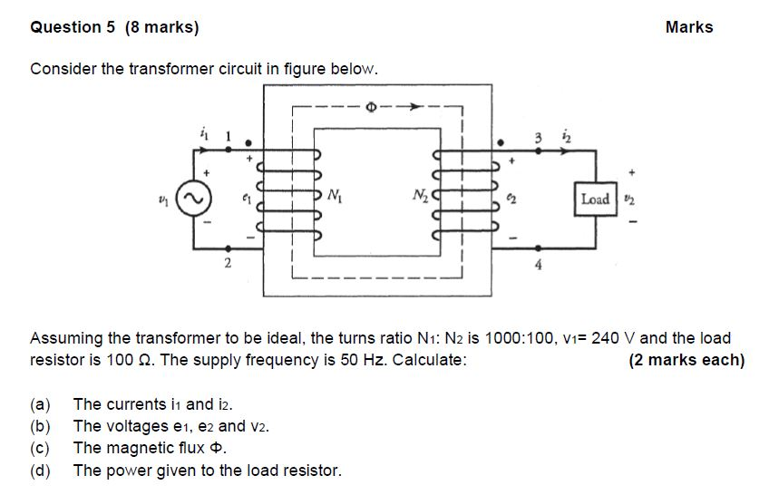 Solved Question 5 (8 Marks) Marks Consider The Transformer | Chegg.com