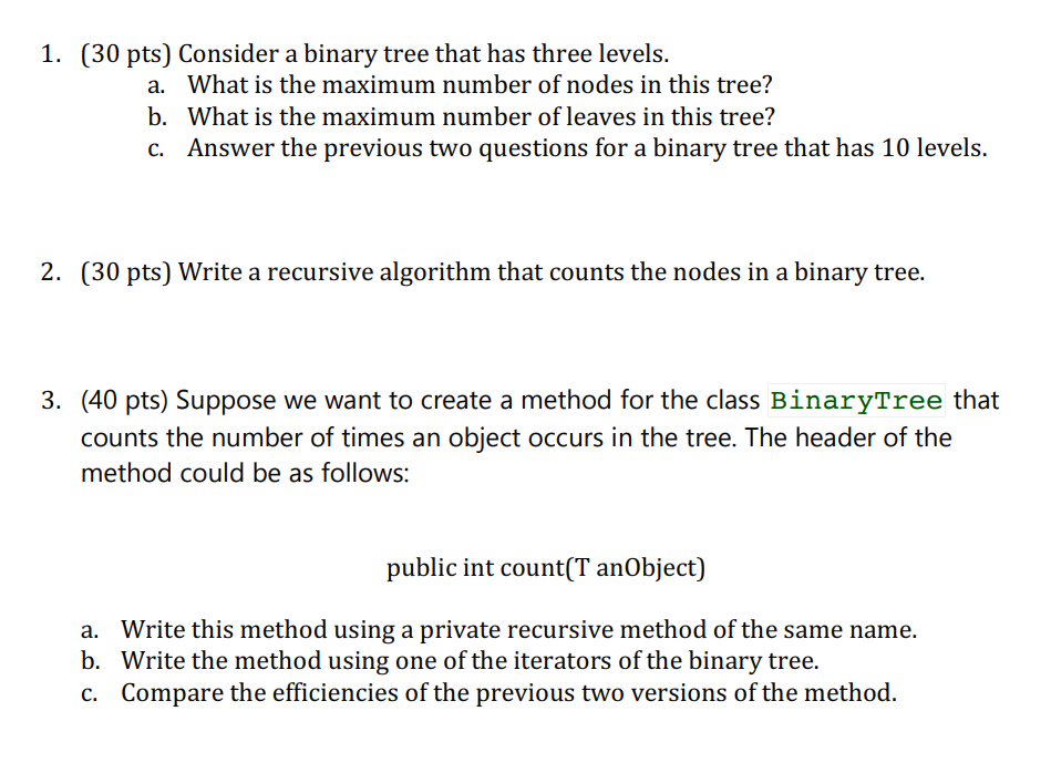 Solved 1. (30 pts) Consider a binary tree that has three | Chegg.com