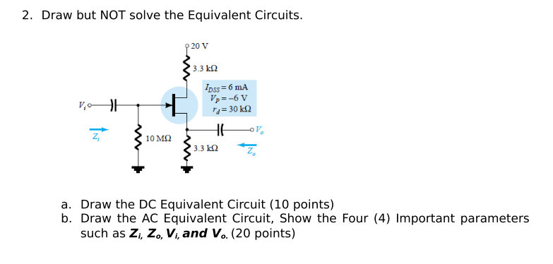 Solved 2. Draw but NOT solve the Equivalent Circuits. 20 V | Chegg.com