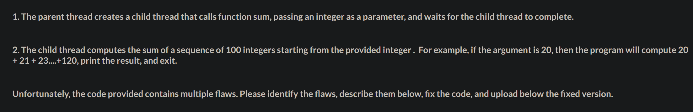 Solved 1. The parent thread creates a child thread that | Chegg.com