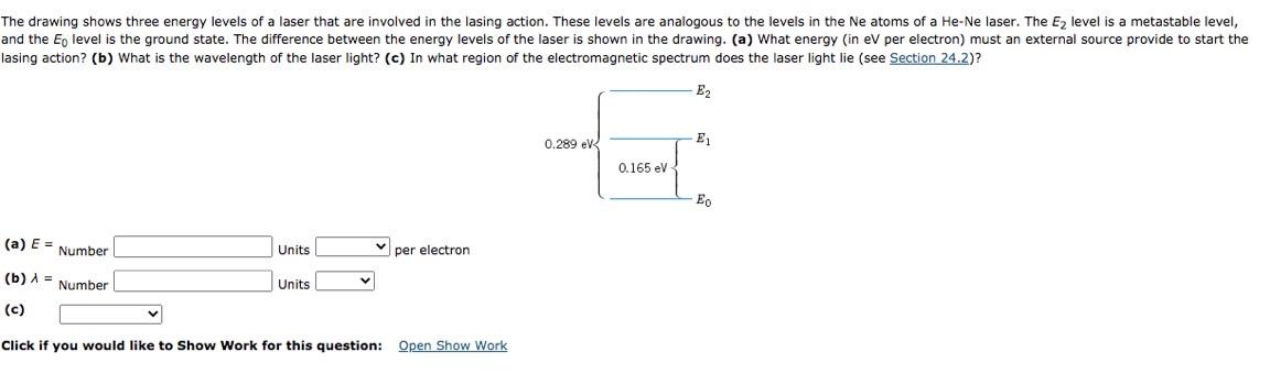 Solved The drawing shows three energy levels of a laser that | Chegg.com
