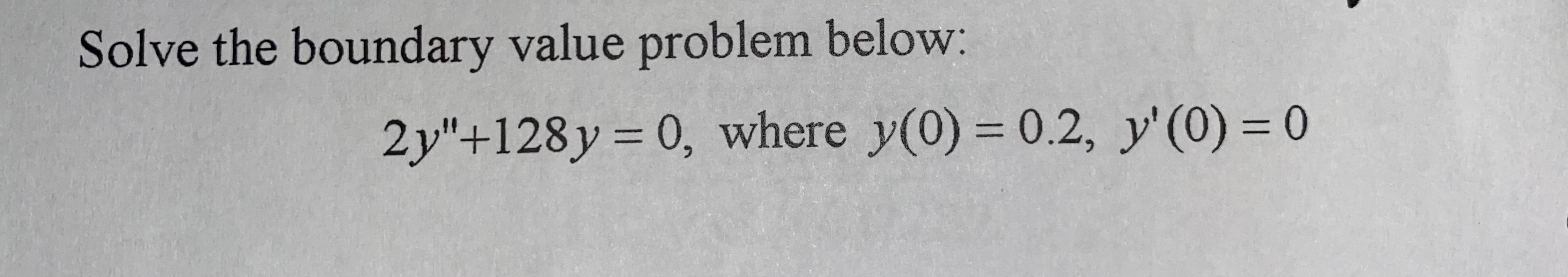 solved-solve-the-boundary-value-problem-below-2y-128y-0-chegg