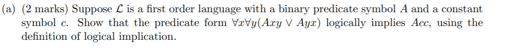 Solved (a) (2 marks) Suppose L is a first order language | Chegg.com