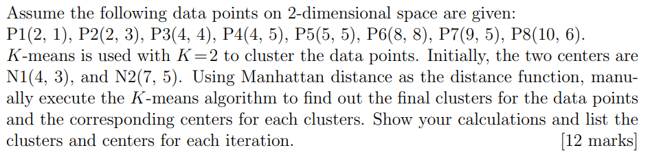 Solved Assume the following data points on 2-dimensional | Chegg.com