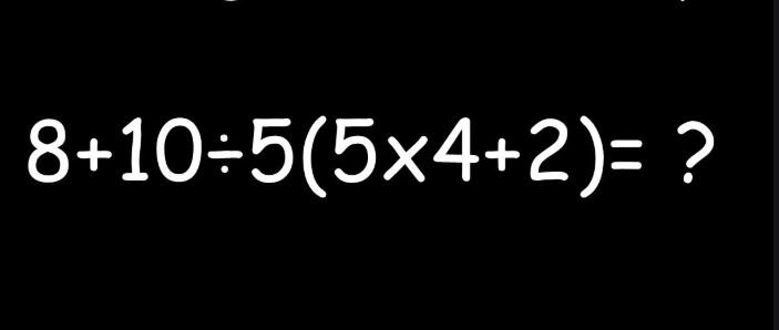 Solved 8+10=5(5x4+2)= ? | Chegg.com