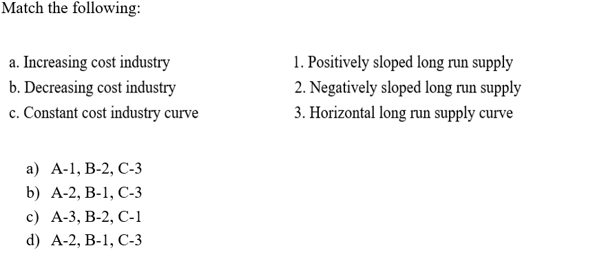 solved-match-the-following-a-increasing-cost-industry-b-chegg