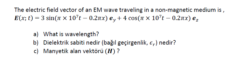 Solved The electric field vector of an EM wave traveling in | Chegg.com