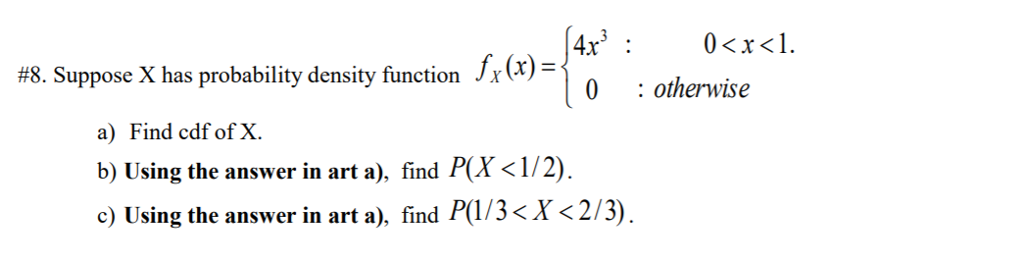 Solved 0〈x〈l. #8. Suppose X has probability density function | Chegg.com
