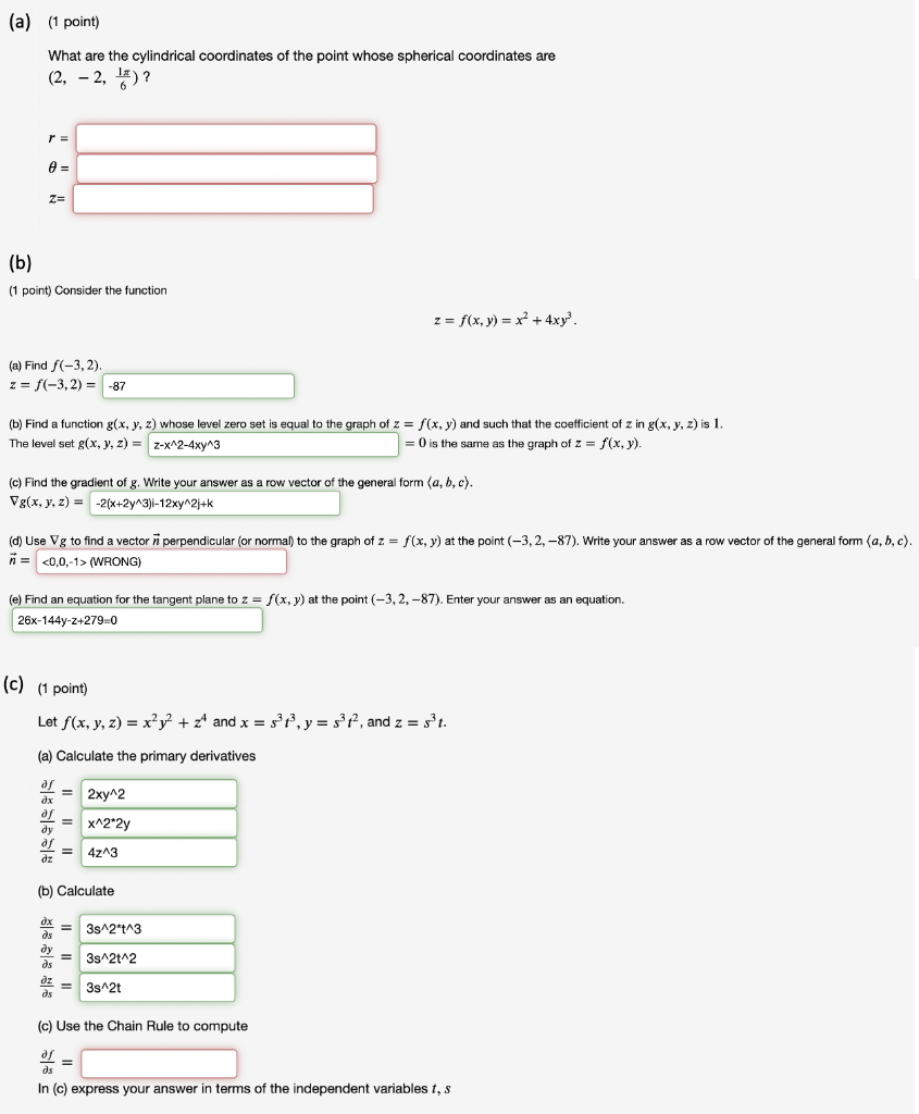Solved A 1 Point What Are The Cylindrical Coordinates Chegg Com