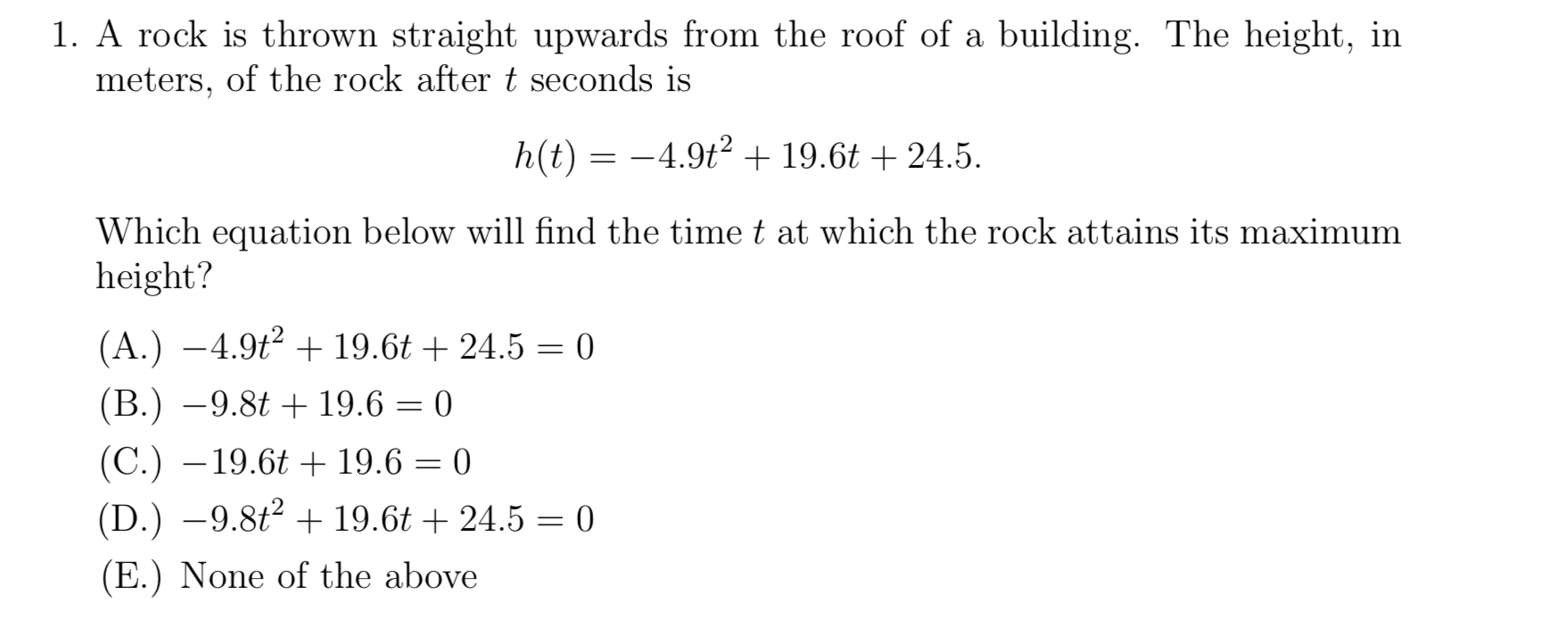 Solved 1. A rock is thrown straight upwards from the roof of | Chegg.com