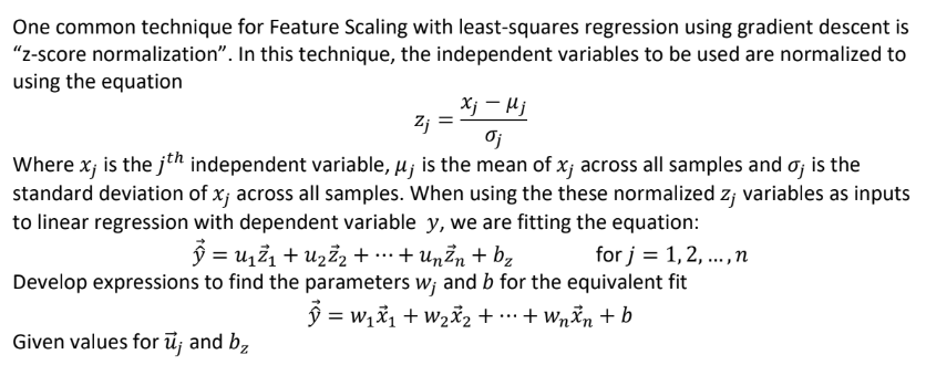 Solved One common technique for Feature Scaling with | Chegg.com