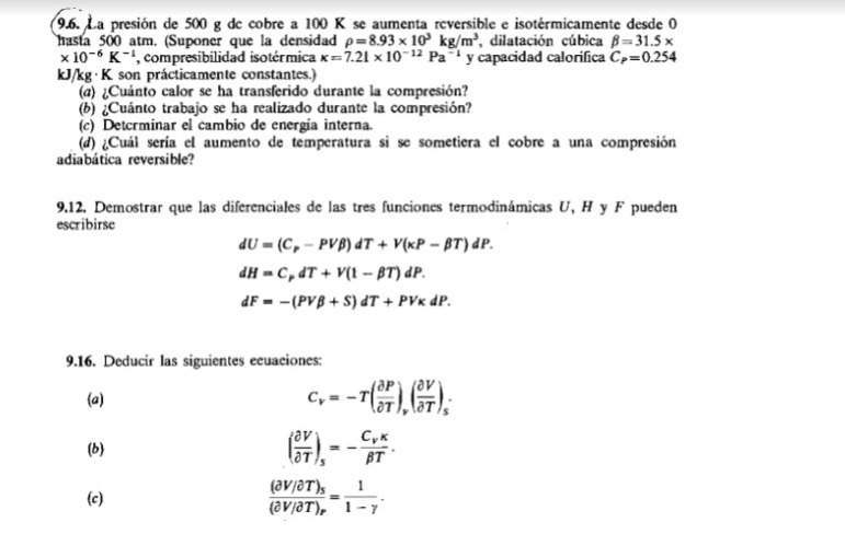 9.6. La presión de \( 500 \mathrm{~g} \) de cobre a \( 100 \mathrm{~K} \) se aumenta reversible e isotérmicamente desde 0 has