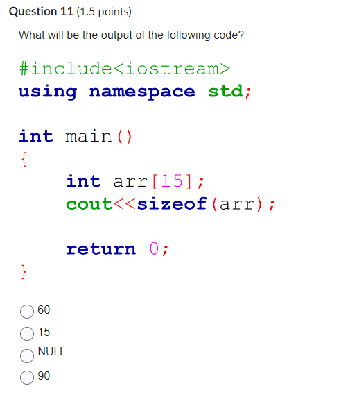 Solved What will be the output of the following code? 60 15 | Chegg.com