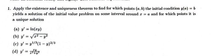 Solved 1. Apply The Existence And Uniqueness Theorem To Find | Chegg.com