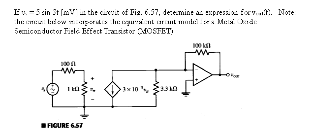 Solved If vs = 5 sin 3t [mV] in the circuit of Fig. 6.57, | Chegg.com