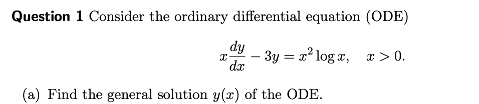 Solved Question 1 Consider the ordinary differential | Chegg.com