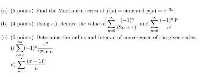 Solved (a) (5 points) Find the MacLaurin series of f(x)=sinx | Chegg.com