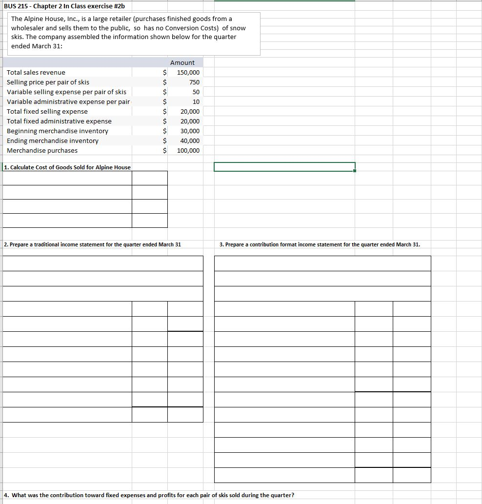 Solved BUS 215 - Chapter 2 In Class exercise #2b The Alpine | Chegg.com