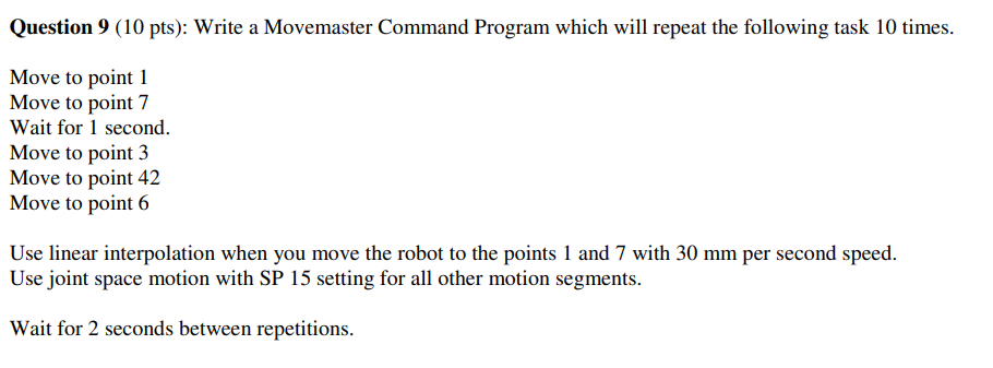 Solved Question 9 (10 pts): Write a Movemaster Command | Chegg.com