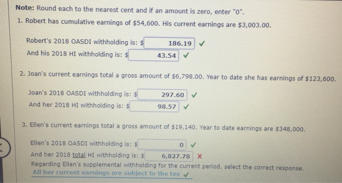 Solved Note: Round Each To The Nearest Cent And If An Amount 