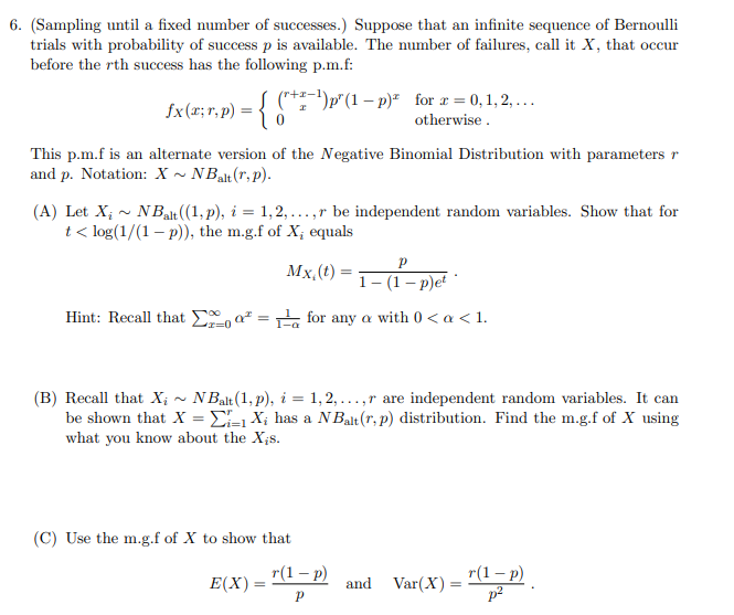 Solved 6 Sampling Until A Fixed Number Of Successes S Chegg Com