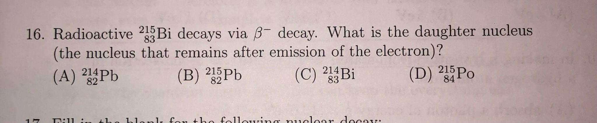 Solved 83 16. Radioactive 235 Bi decays via B- decay. What | Chegg.com