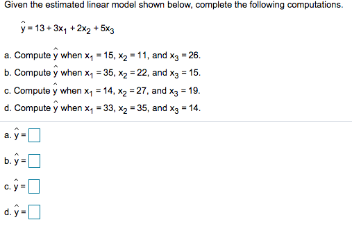 Solved Given the estimated linear model shown below, | Chegg.com