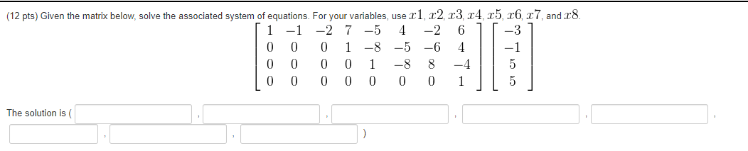 Solved (12 pts) Given the matrix below, solve the associated | Chegg.com