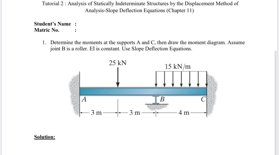 Solved Tutorial 2 : Analysis Of Statically Indeterminate | Chegg.com