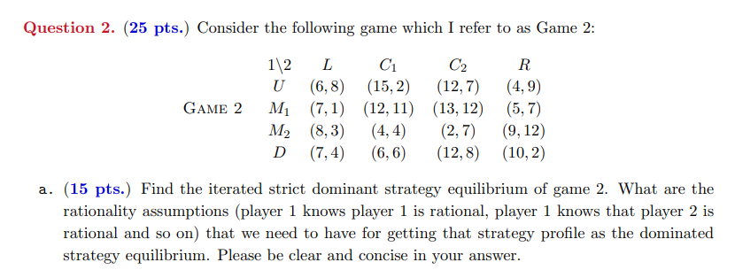 Solved Question 2. (25 Pts.) Consider The Following Game | Chegg.com