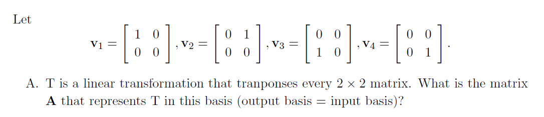 Solved The transpose of a matrix as a linear transformation | Chegg.com