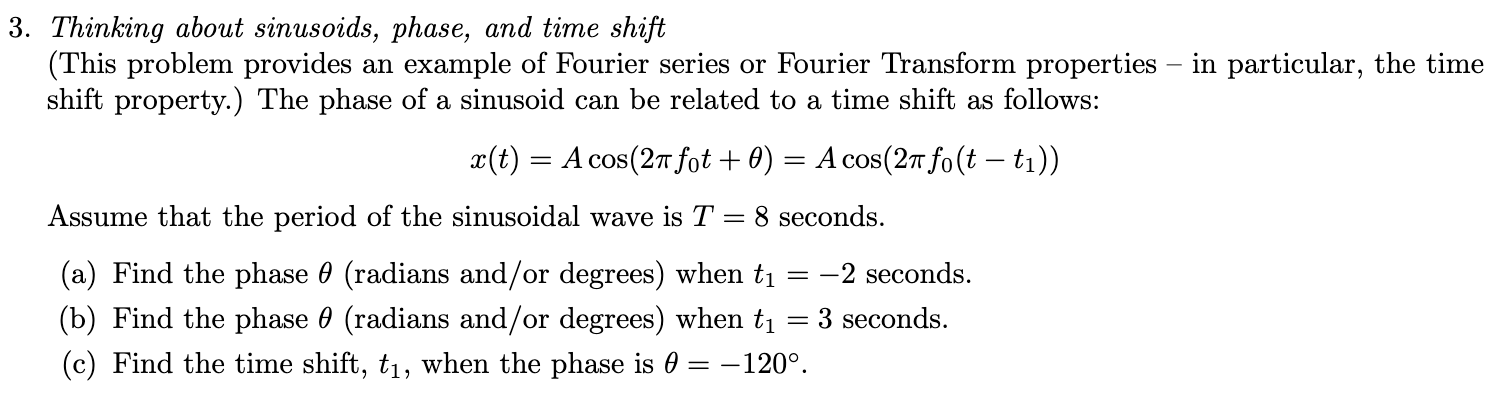 Solved Thinking about sinusoids, phase, and time shift (This | Chegg.com