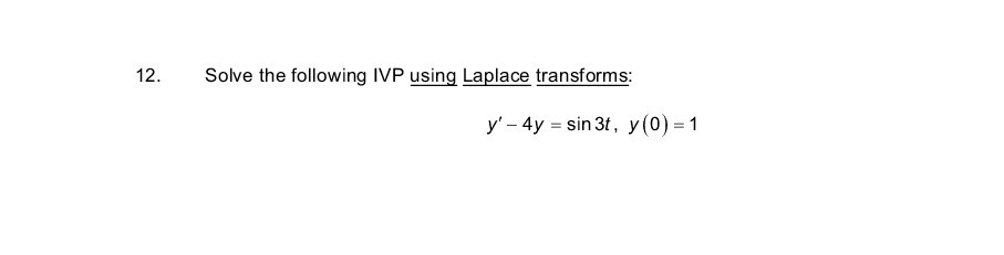 Solved 12 Solve The Following Ivp Using Laplace Transforms