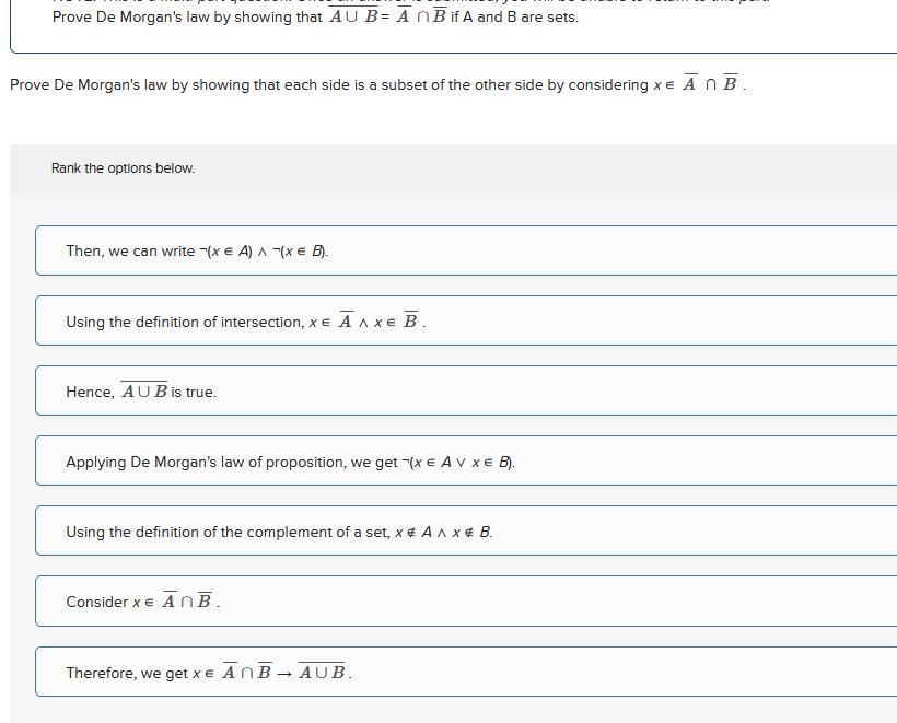 Solved Prove De Morgan's Law By Showing That AU B= A B If A | Chegg.com