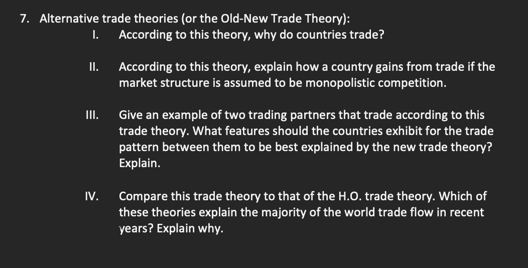Solved 7. Alternative trade theories (or the Old-New Trade | Chegg.com