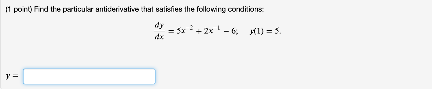 Solved (1 Point) Find The Particular Antiderivative That | Chegg.com