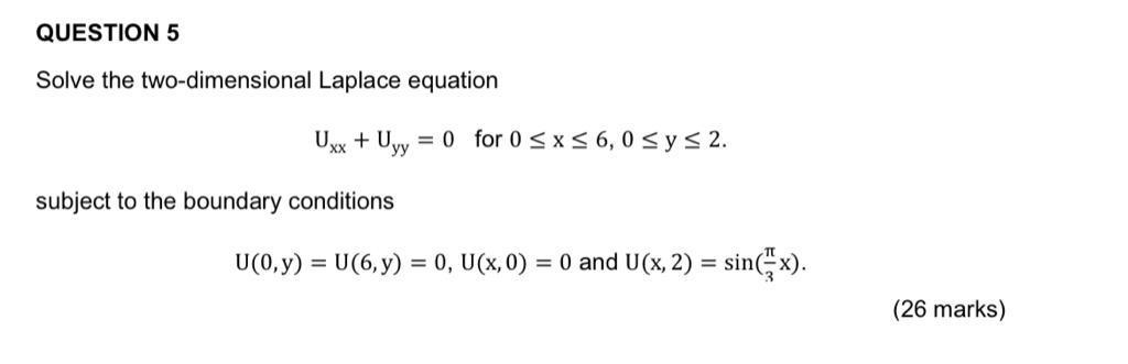 Solved Solve The Two Dimensional Laplace Equation Uxx Uyy 0