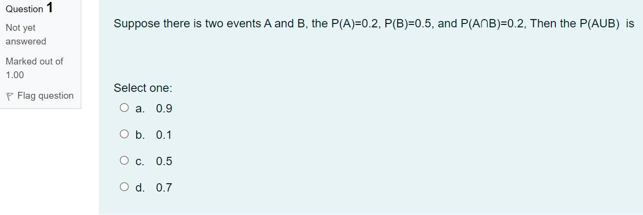 Solved Question 1 Suppose there is two events A and B, the | Chegg.com