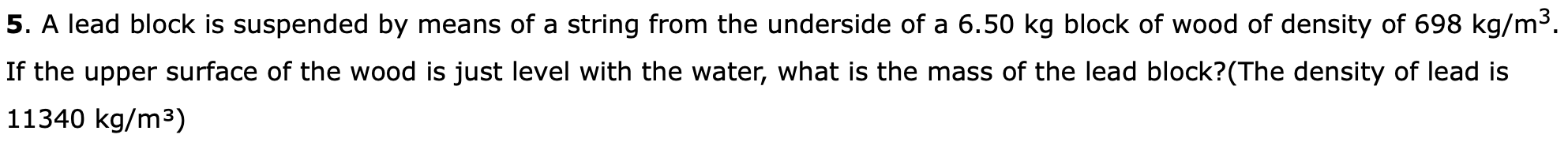 Solved 5. A lead block is suspended by means of a string | Chegg.com