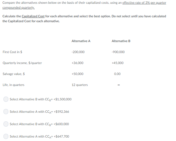 Alternative Costs Solved Compare the alternatives shown below on the basis of | Chegg.com